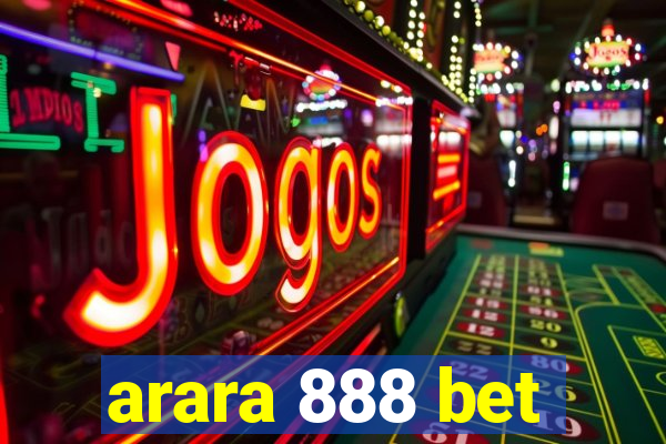 arara 888 bet